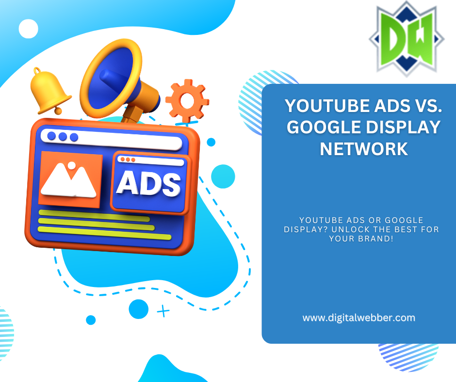 YouTube Ads vs. Google Display Network